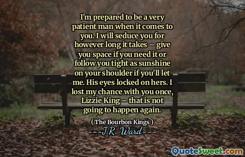 I'm prepared to be a very patient man when it comes to you. I will seduce you for however long it takes – give you space if you need it or follow you tight as sunshine on your shoulder if you'll let me. His eyes locked on hers. I lost my chance with you once, Lizzie King – that is not going to happen again.