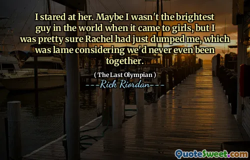 I stared at her. Maybe I wasn't the brightest guy in the world when it came to girls, but I was pretty sure Rachel had just dumped me, which was lame considering we'd never even been together.