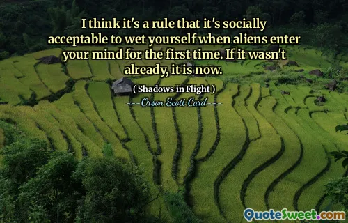 I think it's a rule that it's socially acceptable to wet yourself when aliens enter your mind for the first time. If it wasn't already, it is now.