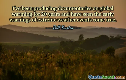 मैं 20 वर्षों से ग्लोबल वार्मिंग पर वृत्तचित्र बना रहा हूं और चरम मौसम की घटनाओं की शुरुआती चेतावनियों को सच होते देखा है।