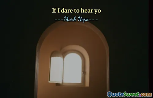 إذا كنت أجرؤ على سماعك