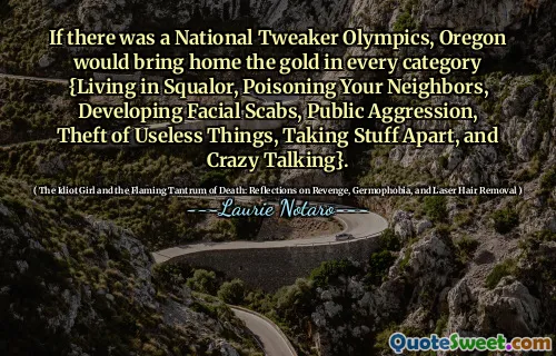 If there was a National Tweaker Olympics, Oregon would bring home the gold in every category {Living in Squalor, Poisoning Your Neighbors, Developing Facial Scabs, Public Aggression, Theft of Useless Things, Taking Stuff Apart, and Crazy Talking}.