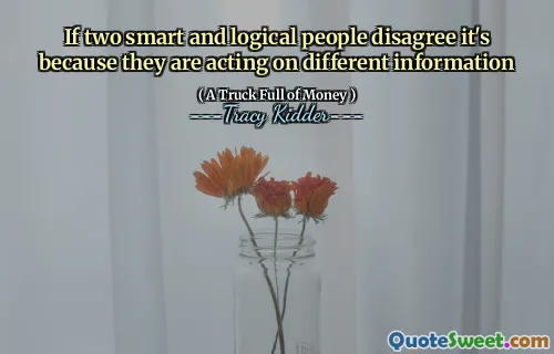 똑똑하고 논리적 인 두 사람이 동의하지 않는다면 다른 정보에 따라 행동하기 때문입니다.