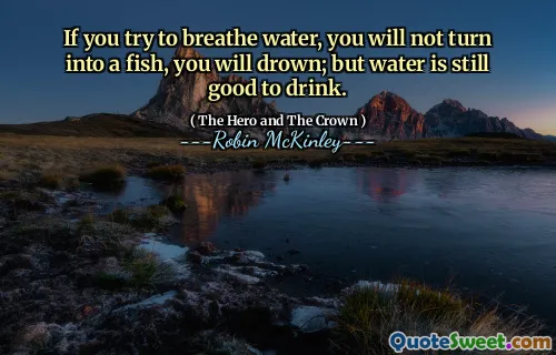 If you try to breathe water, you will not turn into a fish, you will drown; but water is still good to drink.
