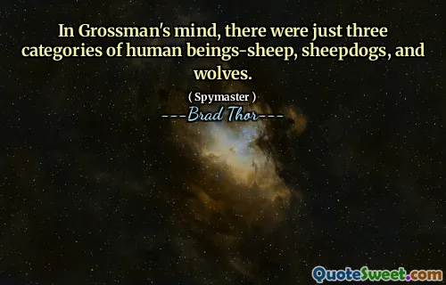 Dans l'esprit de Grossman, il n'y avait que trois catégories d'êtres humains, les chiens de berger et les loups.