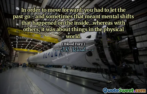 In order to move forward, you had to let the past go - and sometimes that meant mental shifts that happened on the inside…whereas with others, it was about things in the physical world.