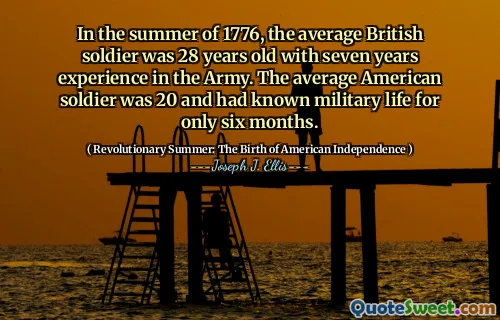 في صيف عام 1776 ، كان الجندي البريطاني العادي يبلغ من العمر 28 عامًا مع خبرة سبع سنوات في الجيش. كان الجندي الأمريكي العادي 20 وكان يعرف الحياة العسكرية لمدة ستة أشهر فقط.