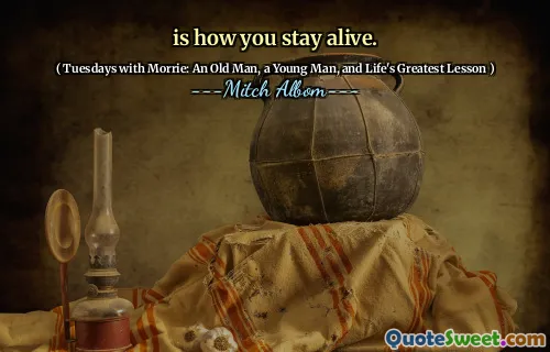 就是你活着的方式。