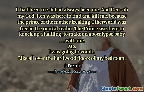 It had been me-it had always been me. And Ren-oh my God-Ren was here to find and kill me, because the prince of the mother freaking Otherworld was free in the mortal realm. The Prince was here to knock up a halfling, to make an apocalypse baby . . . with me.
Me.
I was going to vomit.
Like all over the hardwood floors of my bedroom.