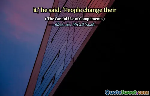 它。人们改变了他们