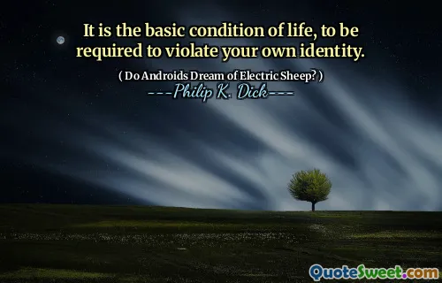 这是生活的基本条件，要违反自己的身份。