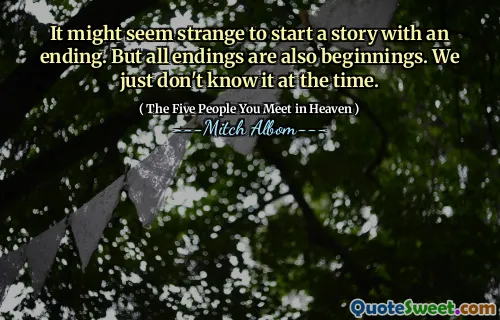 It might seem strange to start a story with an ending. But all endings are also beginnings. We just don't know it at the time.