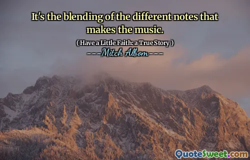 Det er blandingen av de forskjellige notatene som lager musikken.