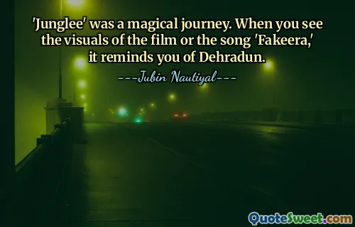 'Junglee' was a magical journey. When you see the visuals of the film or the song 'Fakeera,' it reminds you of Dehradun.