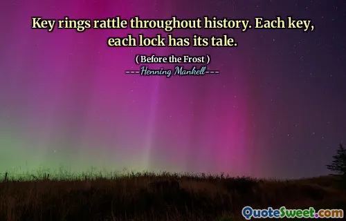 Key rings rattle throughout history. Each key, each lock has its tale.