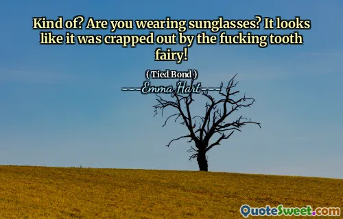 有点儿？你戴太阳镜吗？看起来它被他妈的牙仙子塞了出来！