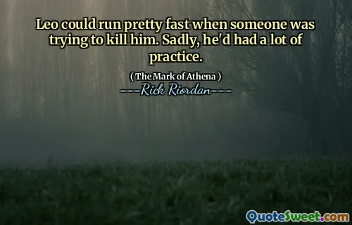 Leo could run pretty fast when someone was trying to kill him. Sadly, he'd had a lot of practice.