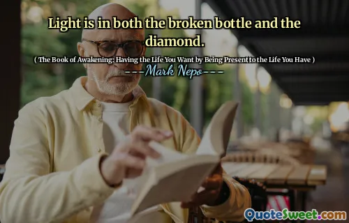 Light is in both the broken bottle and the diamond.