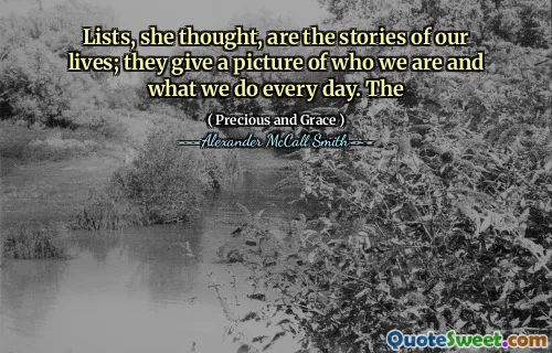 她认为，清单是我们生活的故事；他们给我们每天做什么以及我们做什么。这