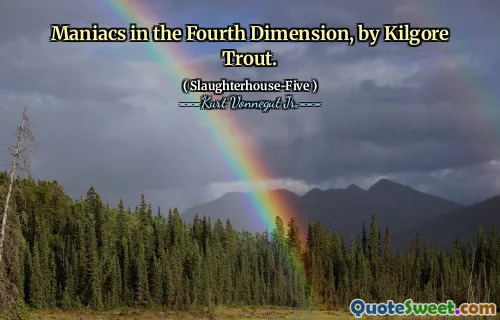 المجانين في البعد الرابع ، من تراوت كيلجور.