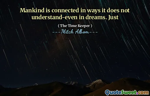 人類は、夢の中でさえ理解していない方法でつながっています。ただ