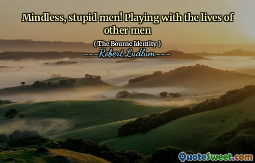 没有头脑、愚蠢的人！玩弄其他男人的生命