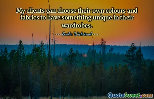 मेरे ग्राहक अपने वार्डरोब में कुछ अनोखा रखने के लिए अपने खुद के रंग और कपड़े चुन सकते हैं।