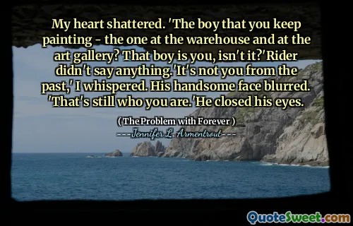 My heart shattered. 'The boy that you keep painting - the one at the warehouse and at the art gallery? That boy is you, isn't it?'Rider didn't say anything.'It's not you from the past,' I whispered. His handsome face blurred. 'That's still who you are.'He closed his eyes.