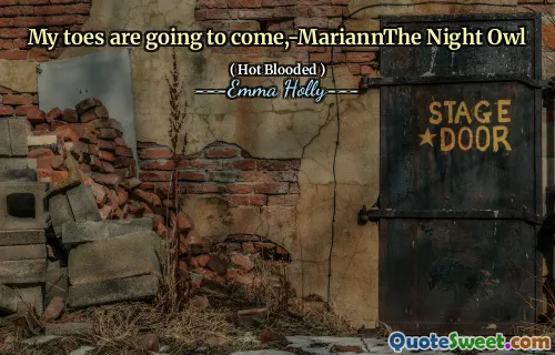 Le dita dei piedi verranno, -MARIANNA NOTH OWL