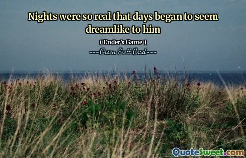 Nettene var så ekte at dagene begynte å virke drømmeaktige for ham