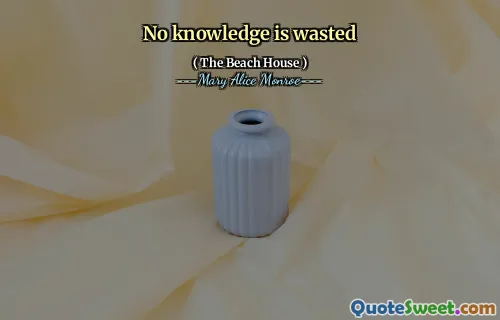 No knowledge is wasted