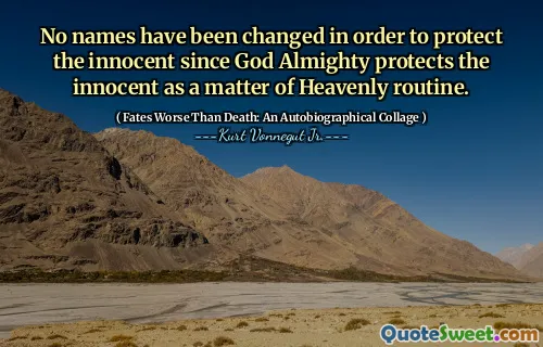 Tidak ada nama yang diubah untuk melindungi orang yang tidak bersalah karena Allah Yang Mahakuasa melindungi orang yang tidak bersalah sebagai masalah rutinitas surgawi.
