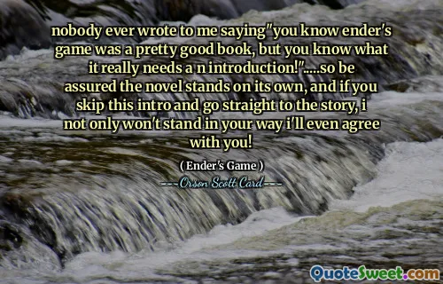 ingen skrev noen gang til meg og sa "du vet at enders spill var en ganske god bok, men du vet hva den virkelig trenger en introduksjon!".....så vær sikker på at romanen står på egen hånd, og hvis du hopper over denne introen og går rett til historien, vil jeg ikke bare stå i veien for deg, jeg vil til og med være enig med deg!