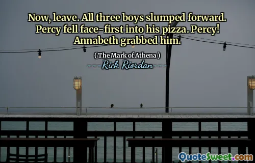Now, leave. All three boys slumped forward. Percy fell face-first into his pizza. Percy! Annabeth grabbed him.