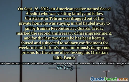 On Sept. 26, 2012, an American pastor named Saeed Abedini who was visiting family and fellow Christians in Tehran was dragged out of the private home he was staying in and hauled away to jail by Iranian Revolutionary Guards. Friday marked the second anniversary of his imprisonment, and for the last two years he has been beaten, abused and subjected to solitary confinement for weeks on end in Iran's most notoriously dangerous prisons for the crime of professing his Christian faith. Pastor