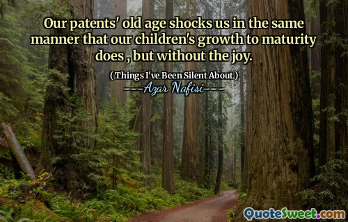 我们的专利的老年以与孩子成熟的成长相同的方式震惊了我们，但没有喜悦。