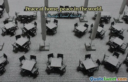Peace at home, peace in the world.