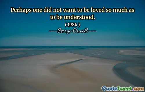 Kanske ville man inte bli älskad så mycket att man förstås.