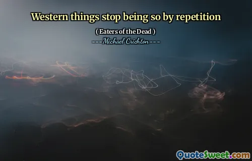 Vestlige ting slutter å være slik ved repetisjon