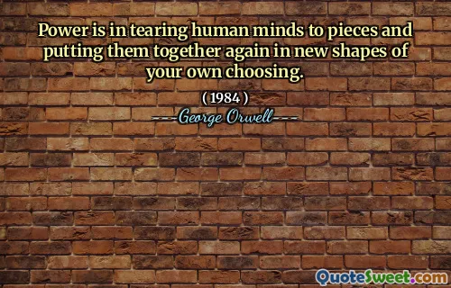 Сила в разрыве человеческих умов на куски и снова собирает их в новые формы по вашему выбору.