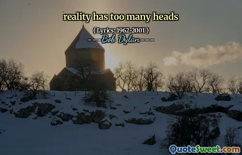 reality has too many heads