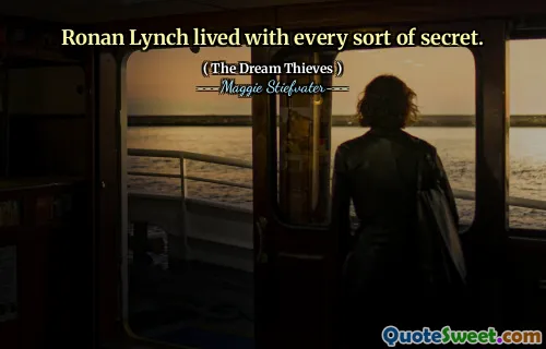 Ronan Lynch lived with every sort of secret.