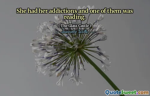 她有自己的成瘾，其中一个正在读书。