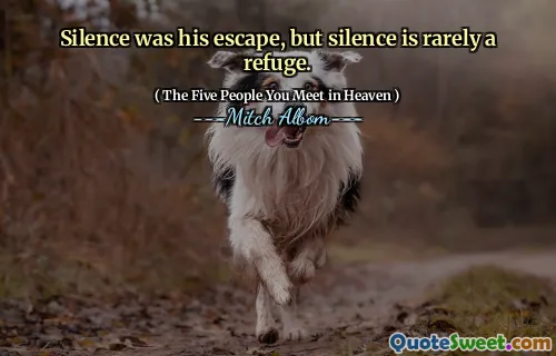 Ticho bylo jeho útěkem, ale ticho je zřídkakdy útočištěm.