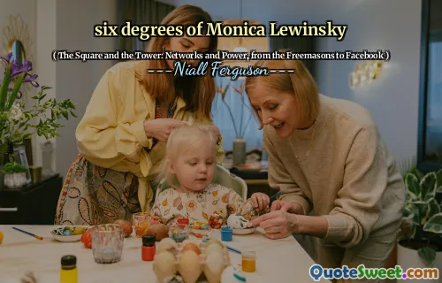 six degrees of Monica Lewinsky