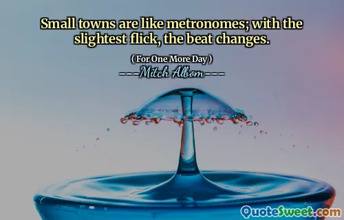 小城镇就像是监测的。丝毫拍打，节拍发生了变化。