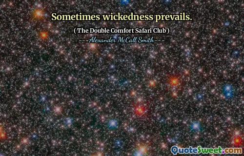 Ibland råder ondska.