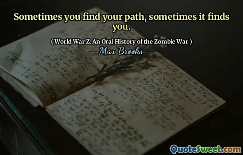Sometimes you find your path, sometimes it finds you.