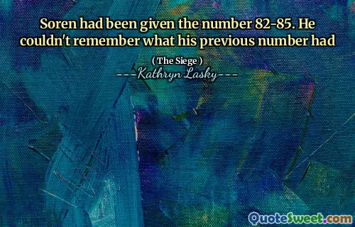 Soren had been given the number 82-85. He couldn't remember what his previous number had