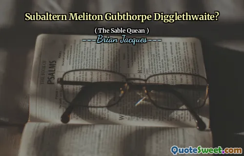 Subaltern Meliton Gubthorpe Digglethwaite?